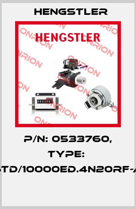 P/N: 0533760, Type:  RI76TD/10000ED.4N20RF-A7-S  Hengstler
