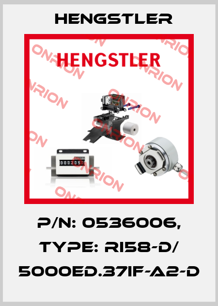 p/n: 0536006, Type: RI58-D/ 5000ED.37IF-A2-D Hengstler