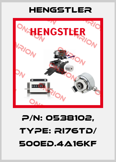 p/n: 0538102, Type: RI76TD/ 500ED.4A16KF Hengstler