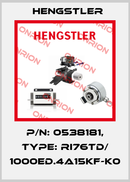 p/n: 0538181, Type: RI76TD/ 1000ED.4A15KF-K0 Hengstler
