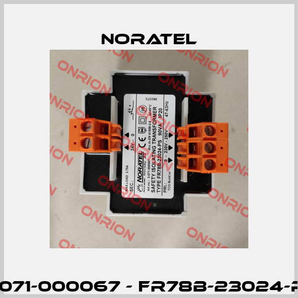 3-071-000067 - FR78B-23024-PS Noratel