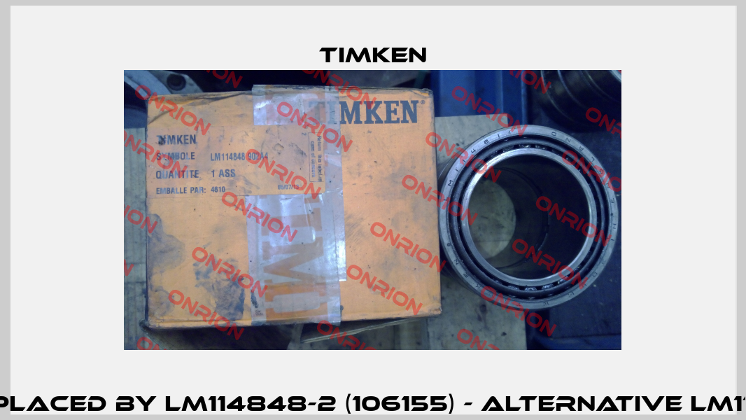 LM114848 902A4 REPLACED BY LM114848-2 (106155) - Alternative LM114848 99401 (106140)  Timken