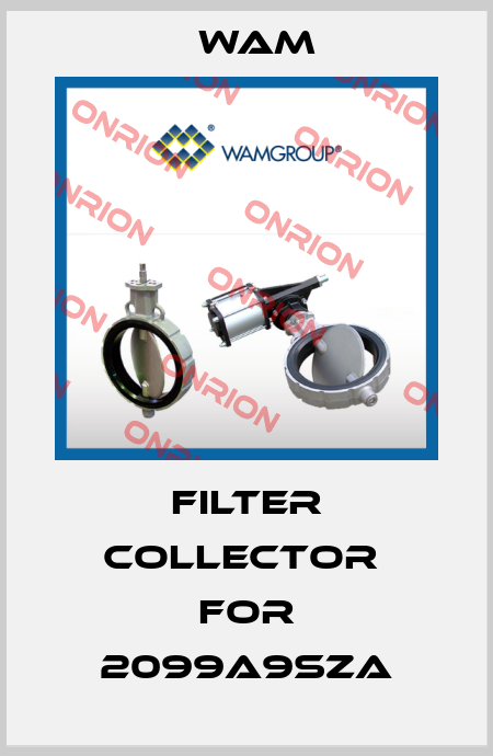 filter collector  for 2099A9SZA Wam