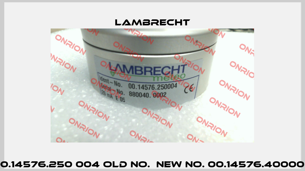 00.14576.250 004 old No.  new No. 00.14576.400000 Lambrecht