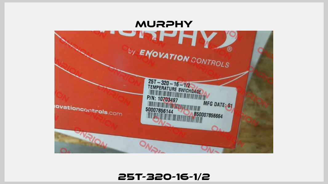 25T-320-16-1/2 Murphy