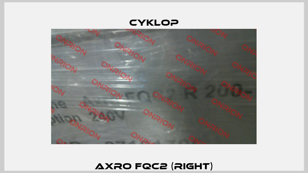 AXRO FQC2 (right) Cyklop