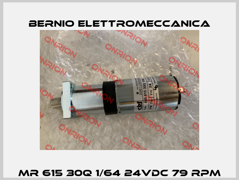 MR 615 30Q 1/64 24VDC 79 RPM BERNIO ELETTROMECCANICA