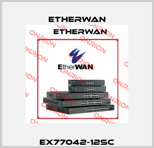 EX77042-12SC Etherwan